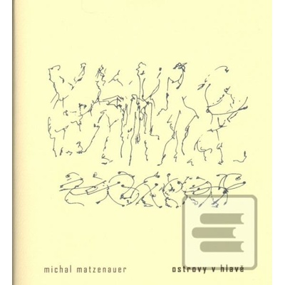 Ostrovy v hlavě - Michal Matzenauer