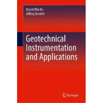 Image 1 of Geotechnical Instrumentation and Applications | Myint Win Bo, Jeffrey Barrett