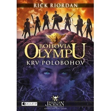 Bohovia Olympu 5: Krv polobohov Rick Riordan