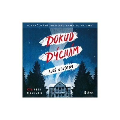 Dokud dýchám - Aleš Novotný - čte Petr Neskusil