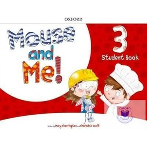 Mouse and Me! : Level 3: Student Book Pack (ISBN: 9780194822718)