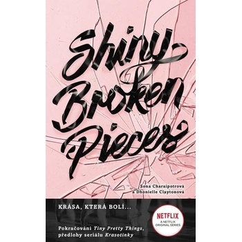 Shiny Broken Pieces - Tiny Pretty Things 2 - Clayton Dhonielle