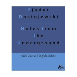Notes from the Underground | Fjodor M. Dostojewskij (2023)