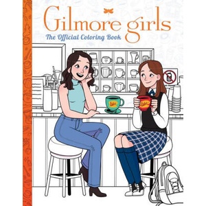 The Gilmore Girls: The Official Coloring Book (ISBN: 9781546152507)