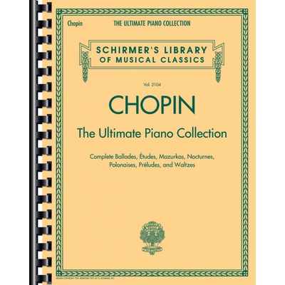 G. Schirmer Noty pro piano Chopin The Ultimate Piano Collection