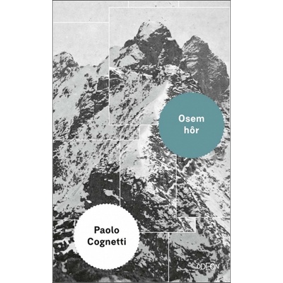 Osem hôr - Paolo Cognetti
