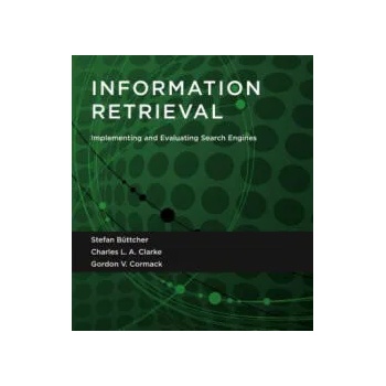 Image 1 of Information Retrieval | Stefan Buttcher, Charles L. A. Clarke, Gordon V. Cormack