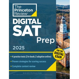 Princeton Review Digital SAT Prep, 2025: 4 Full-Length Practice Tests (2 in Book + 2 Adaptive Tests Online) + Review + Online Tools (ISBN: 9780593517529)