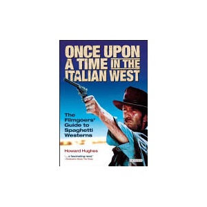 Once Upon A Time in the Italian West | Howard Hughes (ISBN: 9781850438960)