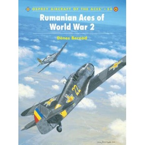 Romanian Aces of World War 2 | Dénes Bernád (ISBN: 9781841765358)