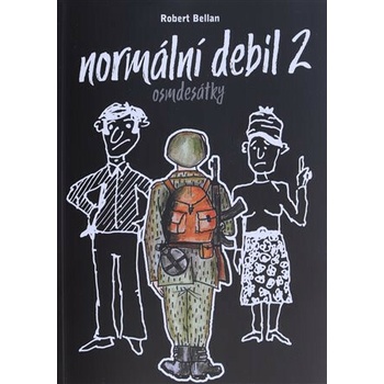 Normální debil 2