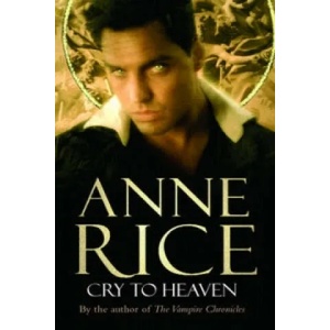 Cry To Heaven | Anne Rice (2004)