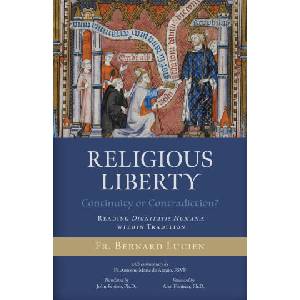 Religious Liberty (Continuity or Contradiction? ) | Antoine-Marie de Araujo Fsvf, John Pepino (ISBN: 9781998492206)