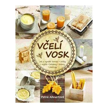 Petra Ahnertová Včelí vosk