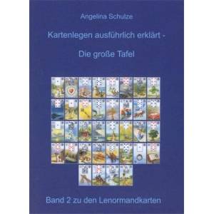 Kartenlegen ausführlich erklärt: Die grosse Tafel | Angelina Schulze, Angelina Schulze (2012)