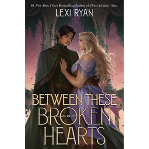Between These Broken Hearts | Lexi Ryan (ISBN: 9781399733359)