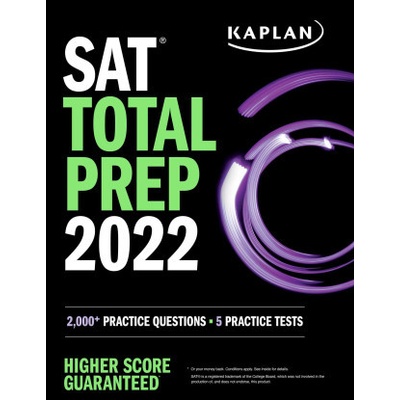 SAT Total Prep 2022: 2,000+ Practice Questions + 5 Practice Tests Kaplan Test PrepPaperback