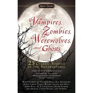 Vampires, Zombies, Werewolves and Ghosts (ISBN: 9780451531940)