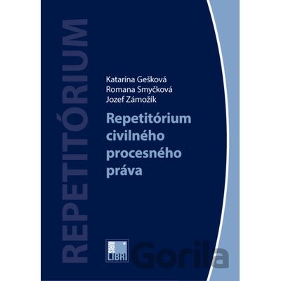 Repetitórium civilného procesného práva Katarína Gešková