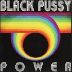 Black Pussy - Power (LP) (0724101989018)