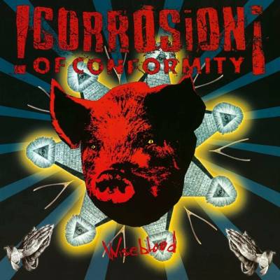 Corrostin Of Conformity - Wiseblood 2 LP