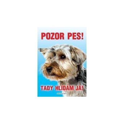 Grel Tabulka pozor pes yorkšírský terier