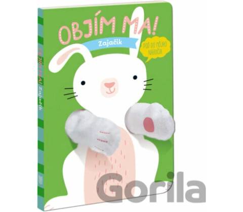 Objím ma! Zajačik