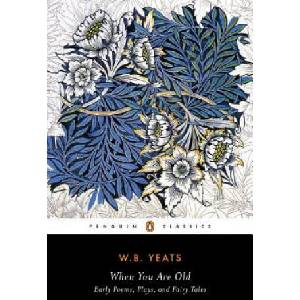 When You Are Old | William Yeats (ISBN: 9780143107644)