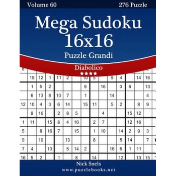Image 1 of Mega Sudoku 16x16 Puzzle Grandi - Diabolico - Volume 60 - 276 Puzzle | Nick Snels