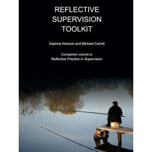 Reflective Supervision Toolkit | Daphne Hewson, Michael Carroll (ISBN: 9781925595062)