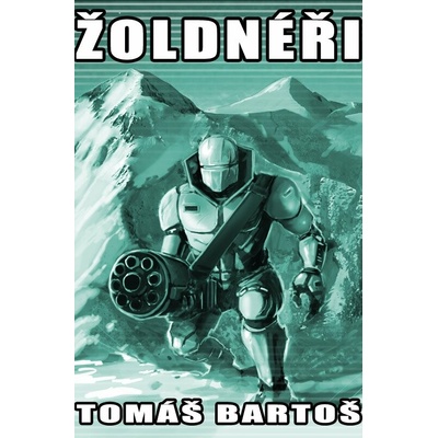 Žoldnéři - Tomáš Bartoš