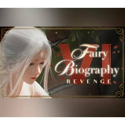 Fairy Biography 6 : Revenge