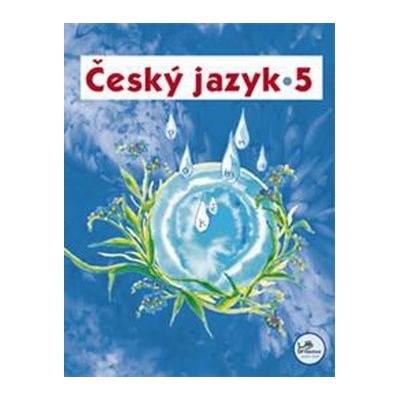 Český jazyk 5 Hana Mikulenková