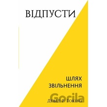 Vidpusty. Shliakh zvilnennia - David R. Hawkins