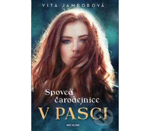 Spoveď čarodejnice - V pasci