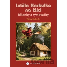 Letěla Karkulka na lžíci - Říkánky a rýmovačky - Václav Budinský