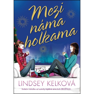 Mezi náma holkama Lindsey Kelková CZ