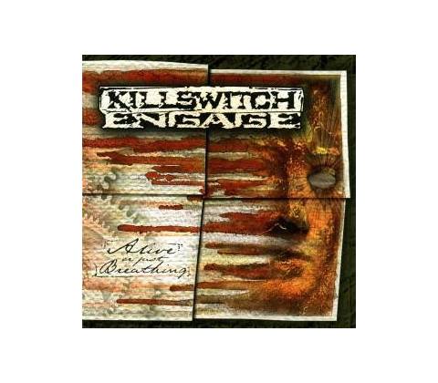 KILLSWITCH ENGAGE: ALIVE OR JUST BREATHING CD