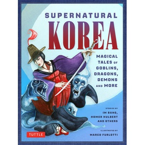 Supernatural Korea (ISBN: 9780804858038)