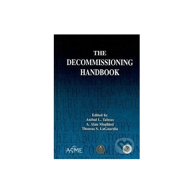 The Decommissioning Handbook - Anibal L. Taboas