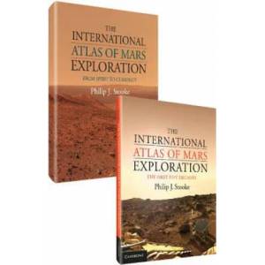International Atlas of Mars Exploration 2 Volume Hardback Set | Philip J. Stooke (ISBN: 9781107120334)