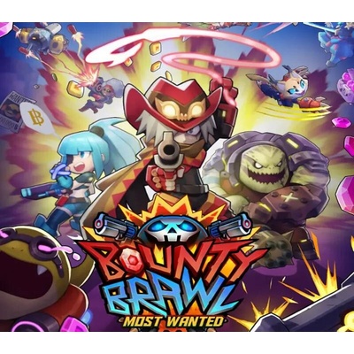 Bounty Brawl: Most Wanted