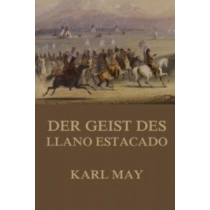 Der Geist des Llano Estacado | Karl May (2015)
