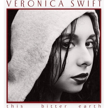 This Bitter Earth - Veronica Swift CD