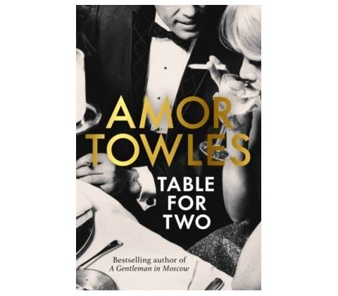 Table for Two - Amor Towles