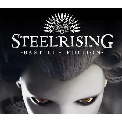 Steelrising (Bastille Edition)