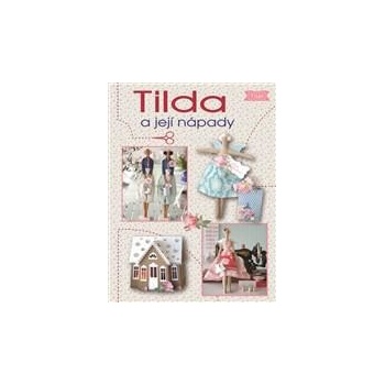 Tilda a její nápady - Tone Finnangerová