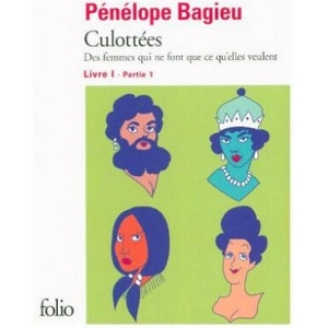 Culottées. . 1.1 | Pénélope Bagieu, Pénélope Bagieu (ISBN: 9782072794100)
