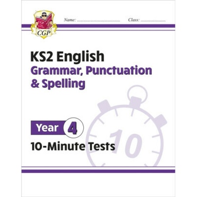 "New KS2 English 10-Minute Tests: Grammar, Punctuation & Spelling - Year 4" - "" ("Books CGP")(Paperback / softback) – Hledejceny.cz