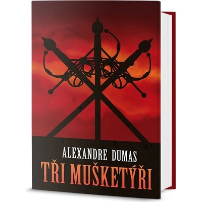 Tři mušketýři - Alexandre Dumas